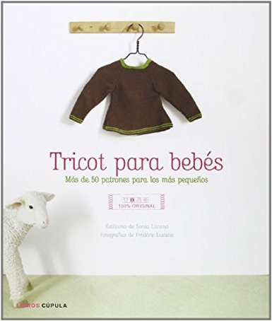 Tricot para bebés: Más de 50 patrones para los más pequeños